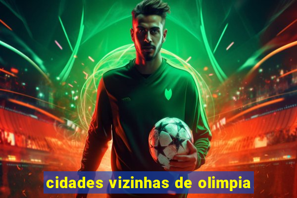 cidades vizinhas de olimpia